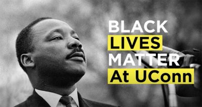 Martin Luther King, Jr.; Text reads: Black Lives Matter at UConn.